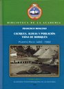 Caciques y aldeas, población taína de Boriquén. Puerto Rico 1492 - 1582