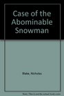 THE CASE OF THE ABOMINABLE SNOWMAN