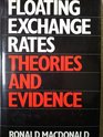 Floating Exchange Rates Theories and Evidence