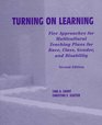 Turning on Learning Five Approaches for Multicultural Teaching Plans for Race Class Gender and Disability