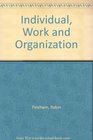 Individual Work and Organization