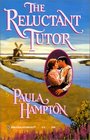 The Reluctant Tutor (Harlequin Historical, No 534)