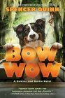 Bow Wow A Bowser and Birdie Novel