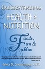 Understanding Health and Nutrition Fun Facts and Fables
