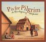P is for Pilgrim A Thanksgiving Alphabet