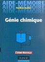 Aide mmoire de gnie chimique