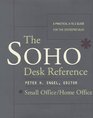 The SOHO Desk Reference A Practical A to Z Guide for Entrepreneur
