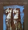 Jim Dine Prints 19771985
