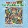 Max Said Yes! The Woodstock Story