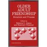 Older Adult Friendship Structure and Process