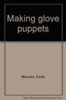 Making glove puppets