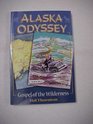 Alaska Odyssey Gospel of the Wilderness