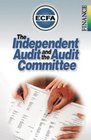 The Independent Audit and the Audit Committee