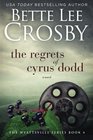 Regrets of Cyrus Dodd