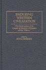 Enduring Western Civilization The Construction of the Concept of Western Civilization and Its Others
