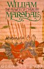 William Marshal: The Flower of Chivalry