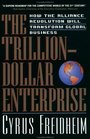 The TrillionDollar Enterprise  How the Alliance Revolution Will Transform Global Business