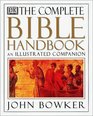 Complete Bible Handbook: An Illustrated Companion