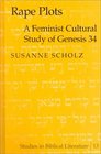 Rape Plots A Feminist Cultural Study of Genesis 34