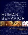 Human Behavior A Cell to Society Approach