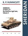 Sheridan A History of the American Light Tank Volume 2