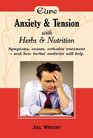 Herbalism Anxiety and Tension