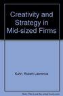 Creativity and Strategy in MidSized Firms