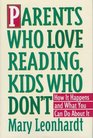 Parents Who Love Reading Kids Who Don't  How It Happens and What You Can Do About It