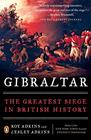 Gibraltar The Greatest Siege in British History