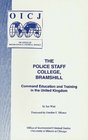 The Police Staff College Bramshill Command Education and Training in the United Kingdom