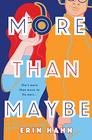 More Than Maybe A Novel