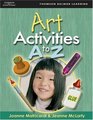 Art Activities A to Z (Activities a to Z Series)