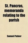 St Pancras memoranda relating to the parish