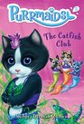 Purrmaids 2 The Catfish Club