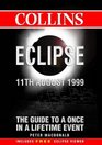 Collins eclipse 11th August 1999 The guide to a once in a lifetime event includes free eclipse viewer