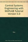 Control Systems Engineering With Matlab 5