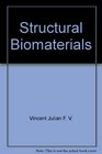 Structural biomaterials