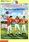 The Zucchini Warriors (Bruno and Boots, Bk 5)