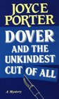 Dover and the Unkindest Cut of All