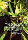 The Digital Turn in Architecture 19922010 AD Reader