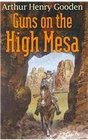 Guns on the High Mesa
