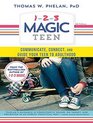 123 Magic Teen Communicate Connect and Guide Your Teen to Adulthood