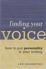 Finding Your Voice How to Put Personality in Your Writing