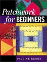 Patchwork for Beginners
