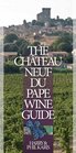 The ChateauneufduPape Wine Guide