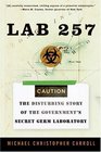 Lab 257: The Disturbing Story of the Government's Secret Germ Laboratory