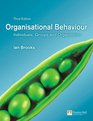 Organisational Behaviour Individuals Groups and Organisation