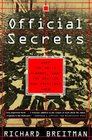 Official Secrets  What the Nazis Planned What the British and Americans Knew