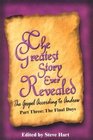 The Greatest Story Ever Revealed The Gospel According to Andrew Part Three The Final Days