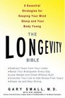 The Longevity Bible 8 Essential Strategies for Keeping Your Mind Sharp and Your Body Young